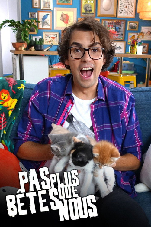 Pas plus bêtes que nous (2018) TV show poster
