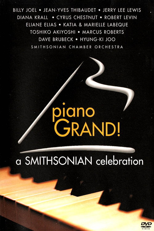 Piano Grand! A Smithsonian Celebration (2000) movie poster