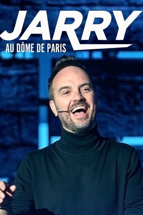 Jarry au Dôme de Paris (2022) movie poster