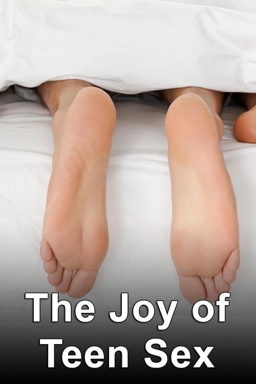 The Joy of Teen Sex (2011) TV show poster