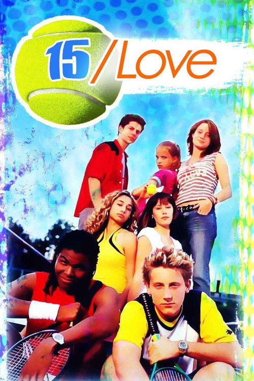 15/Love (2004) TV show poster