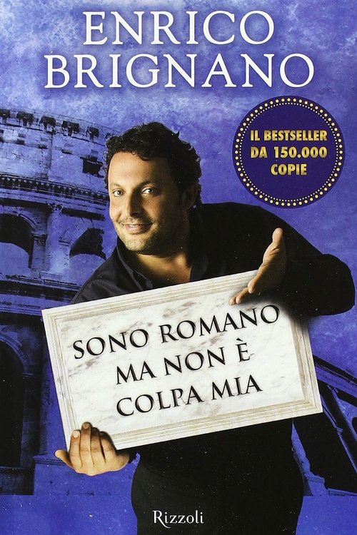 Enrico Brignano: Sono romano ma non è colpa mia (2010) TV show poster