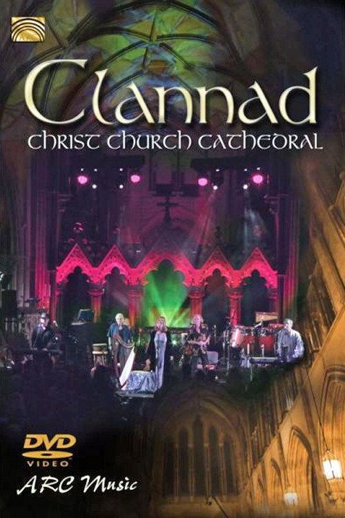 Clannad - Live At Christ Church Cathedral (2012) movie poster