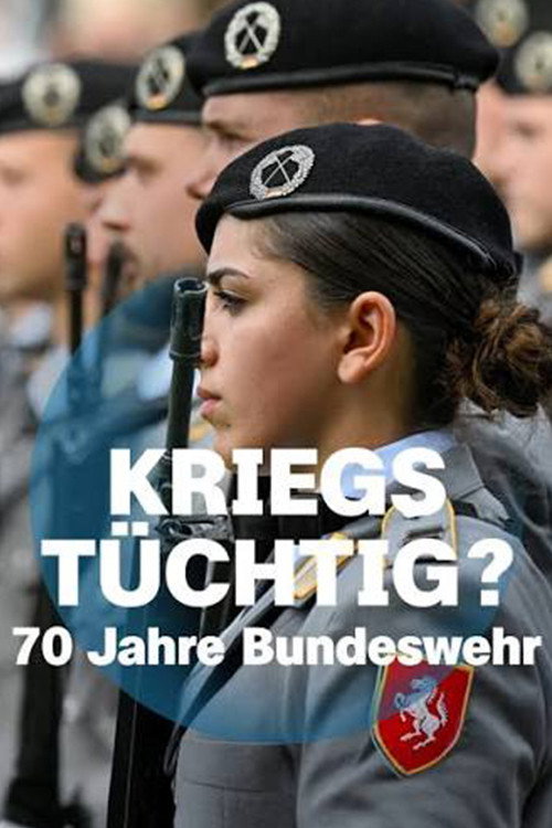 Kriegstüchtig? 70 Jahre Bundeswehr (2026) movie poster
