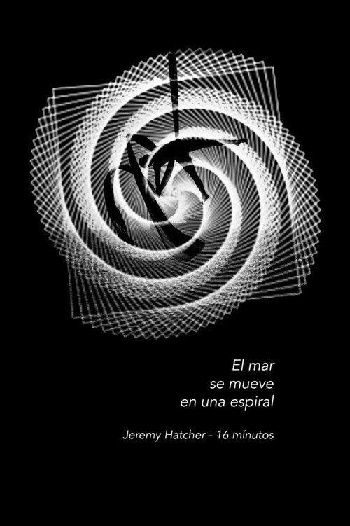 El mar se mueve en una espiral (2018) movie poster