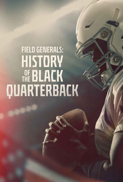 Field Generals: History of the Black Quarterback (2026) TV show poster