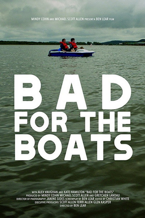Bad for the Boats (2017) movie poster