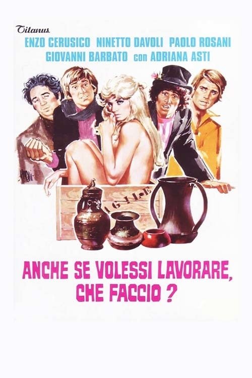 Even If I Wanted to Work, What Do I Do? (1972) movie poster