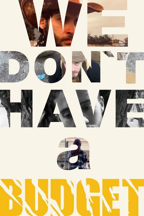 We Don't Have a Budget (2026) movie poster