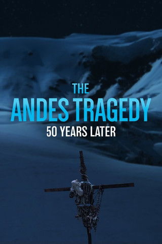 The Andes Tragedy: 50 Years Later (2022) movie poster