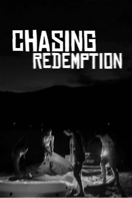 Chasing Redemption (2025) movie poster