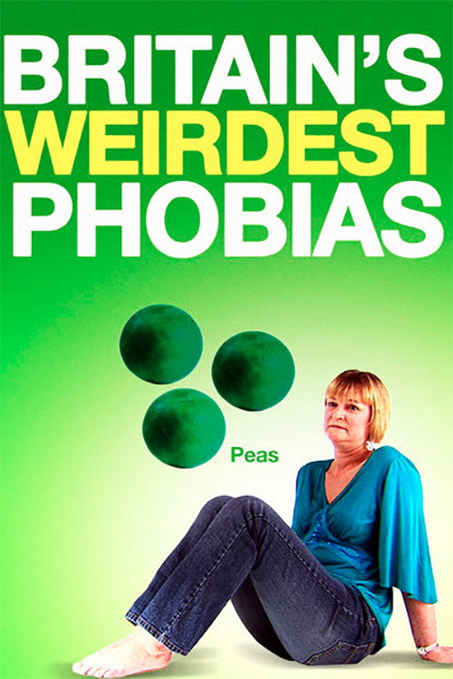 Britain's Weirdest Phobias (2008) movie poster