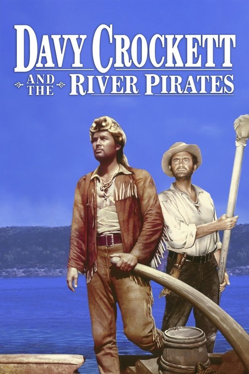 Davy Crockett and the River Pirates (1956) movie poster