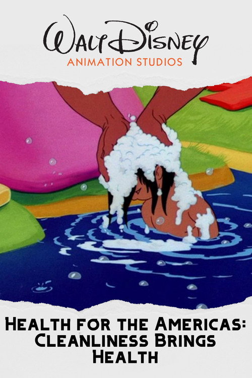 Health for the Americas: Cleanliness Brings Health (1945) movie poster