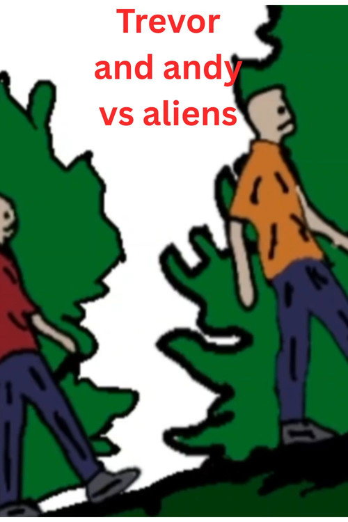 Trevor and Andy vs aliens movie poster