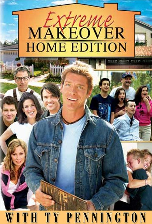 Extreme Makeover: Home Edition (2003) TV show poster