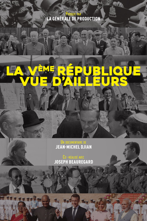 La Ve République vue d'ailleurs : Du général de Gaulle à Emmanuel Macron (2018) movie poster