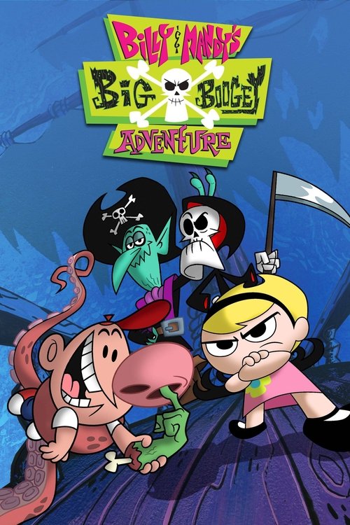 Billy & Mandy's Big Boogey Adventure (2007) movie poster