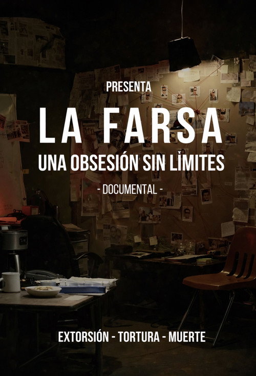 La Farsa: Una Obsesión Sin Limite (2024) movie poster