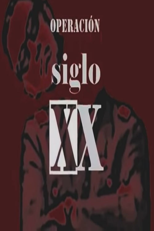 Operación Siglo XX (2006) movie poster