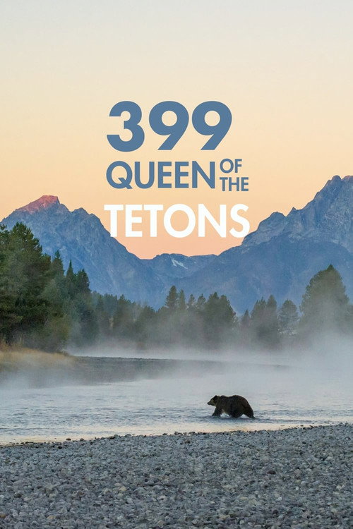 Grizzly 399: Queen of the Tetons (2024) movie poster