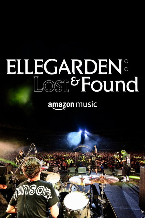 ELLEGARDEN: Lost & Found (2022) movie poster