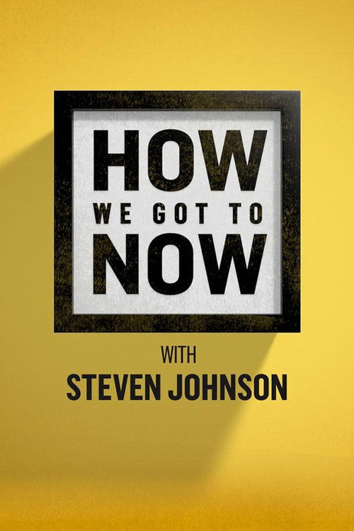 How We Got to Now (2014) TV show poster