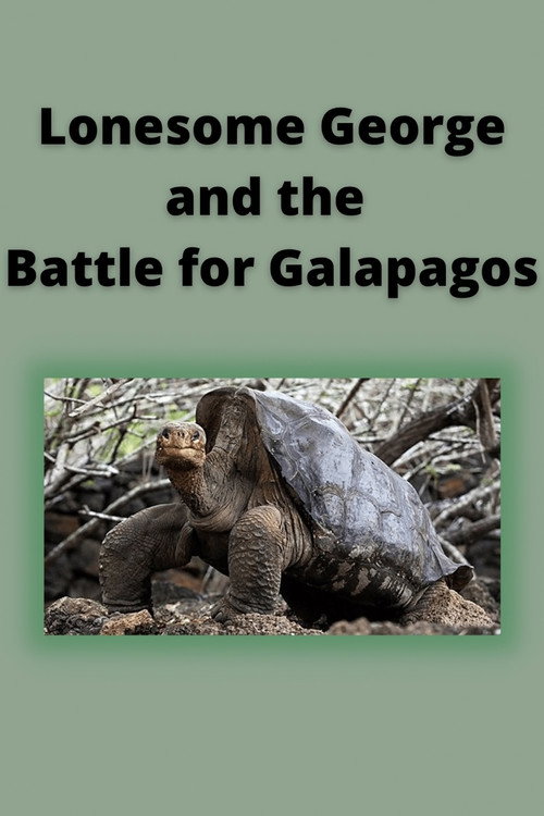Lonesome George and the Battle for Galapagos (2006) movie poster