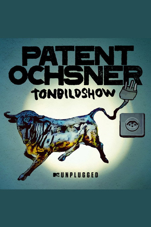 Patent Ochsner MTV Unplugged Tonbildshow (2022) movie poster