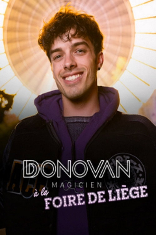 Donovan Magicien : À la foire de Liège (2025) movie poster