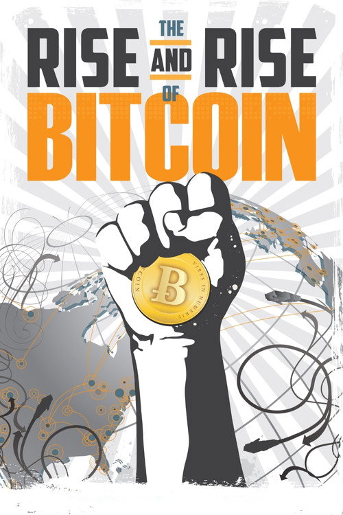 The Rise and Rise of Bitcoin (2014) movie poster