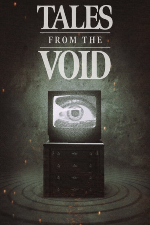 Tales from the Void (2024) TV show poster