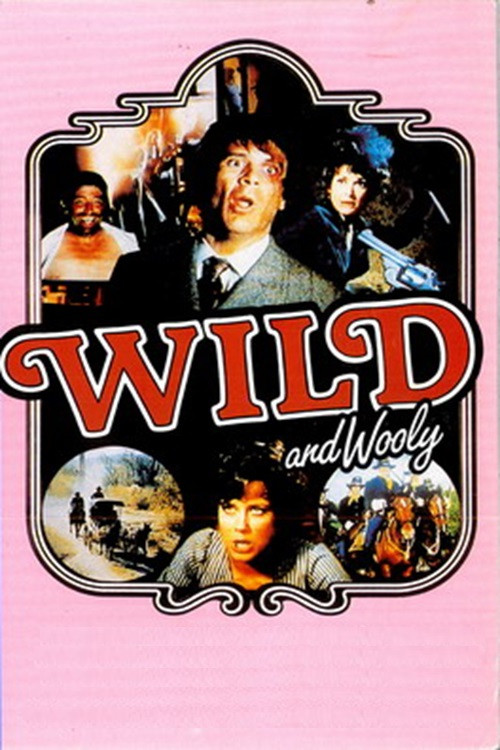 Wild and Wooly (1978) movie poster