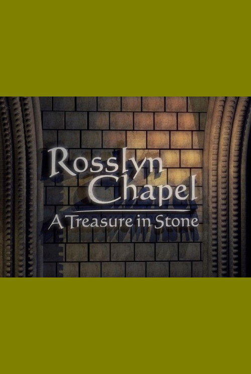 Rosslyn Chapel: A Treasure in Stone (2010) movie poster