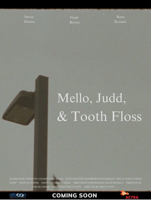 Mello, Judd, & Tooth Floss (2023) movie poster