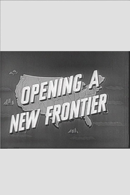 Opening a New Frontier (1955) movie poster