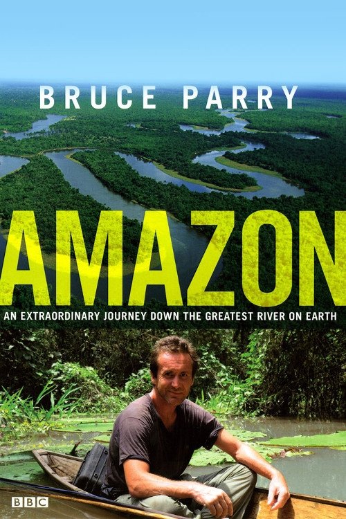 Amazon with Bruce Parry (2008) TV show poster