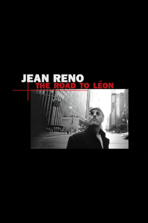 Jean Reno: The Road to Léon (2005) movie poster