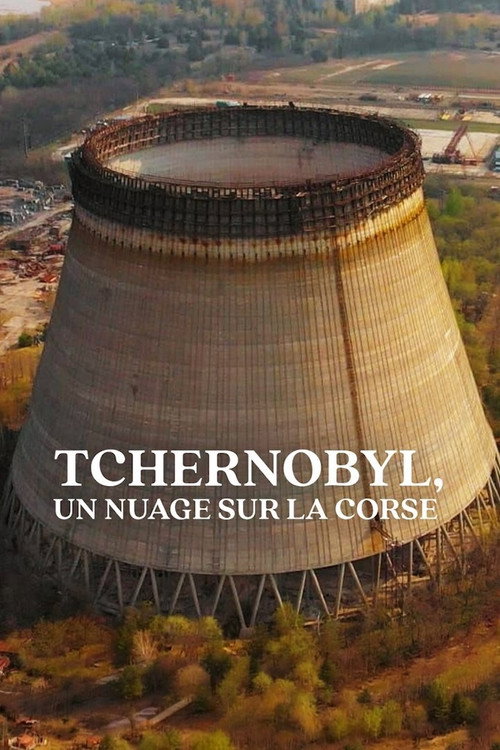 Tchernobyl, un nuage sur la Corse (2026) movie poster