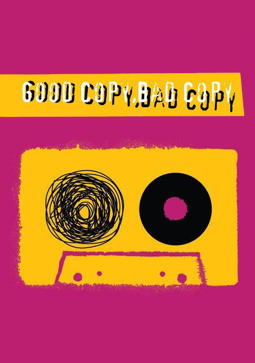 Good Copy Bad Copy (2007) movie poster
