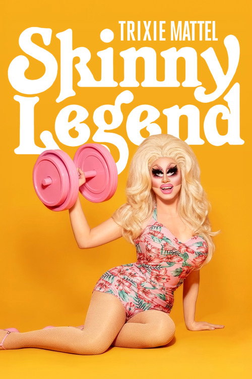 Trixie Mattel: Skinny Legend (2019) movie poster