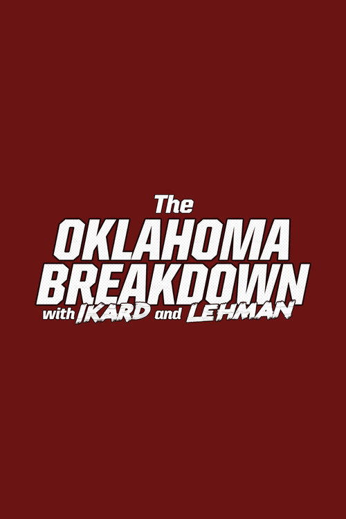 The Oklahoma Breakdown with Ikard and Lehman (2020) TV show poster