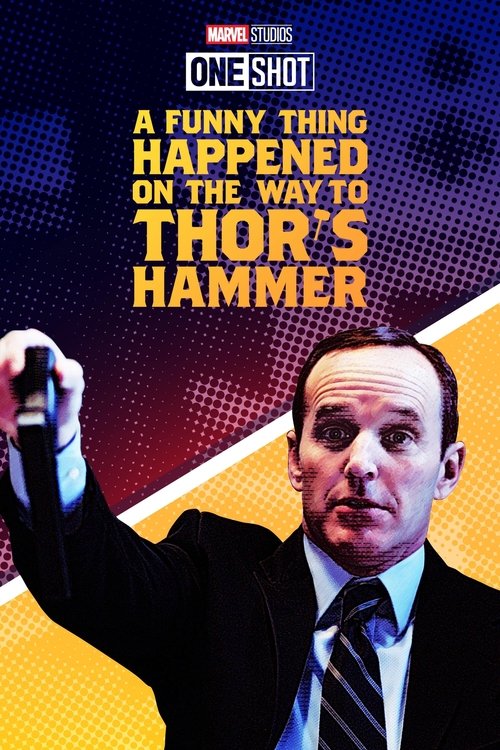 Marvel One-Shot: A Funny Thing Happened on the Way to Thor's Hammer (2011) movie poster