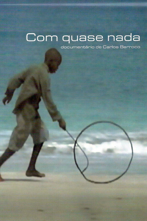 With Almost Nothing (2000) movie poster
