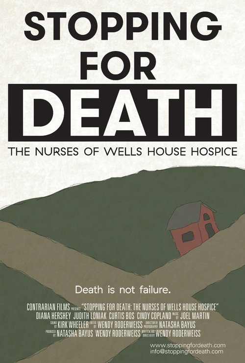 Stopping for Death: The Nurses of Wells House Hospice (2013) movie poster