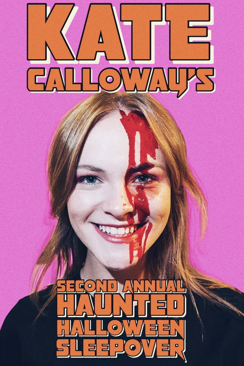 Kate Calloway’s Second Annual Haunted Halloween Sleepover (2022) movie poster