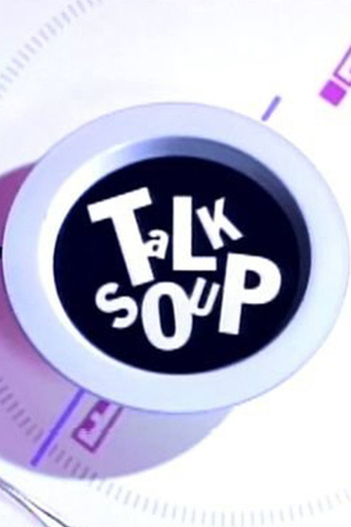 Talk Soup (1991) TV show poster