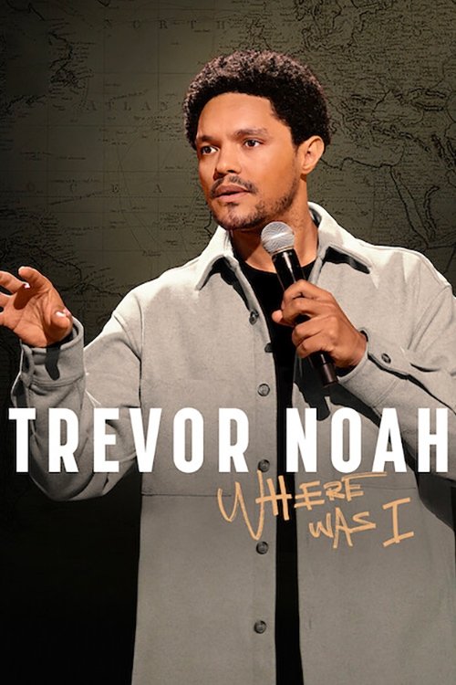 Trevor Noah: Where Was I (2023) movie poster