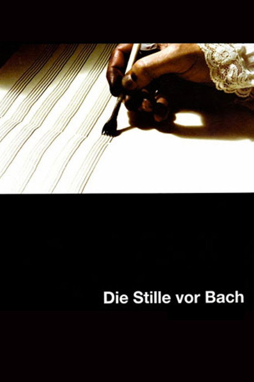 The Silence Before Bach (2007) movie poster