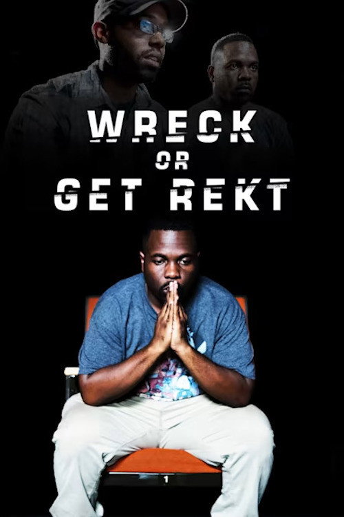Wreck Or Get Rekt (2016) movie poster